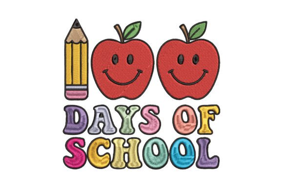 Mastering the Art of the 100 Days of School Embroidery Design